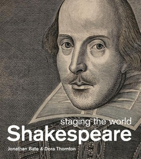 Shakespeare: staging the world