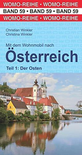 Mit dem Wohnmobil nach Österreich Teil 1: Der Osten (Womo-Reihe, Band 59)