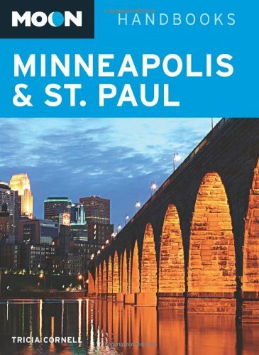 Moon Minneapolis and St. Paul (Moon Handbooks)