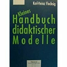 Kleines Handbuch Didaktischer Modelle