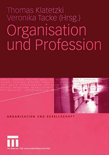 Organisation und Profession: Organisation und Gesellschaft