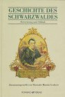 Geschichte des Schwarzwaldes. Siedlungsgebiet des Ordens des heiligen Benedikt: Geschichte des Schwarzwaldes, in 2 Bdn., Bd.2: Mit Original-Reg.