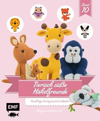 Tierisch süße Häkelfreunde 10: Knuffige Amigurumis häkeln