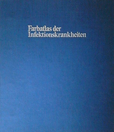 Farbatlas Infektionskrankheiten Farbatlas Infektionskrankheiten
