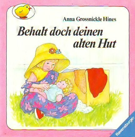 Behalt doch deinen alten Hut (Ravensburger Kleine Ravensburger)
