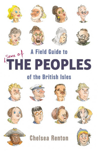 A Field Guide to the Peoples of the British Isles
