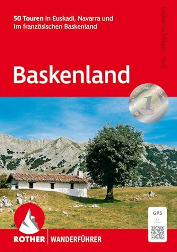 Baskenland: 50 Touren in Euskadi, Navarra und im französischen Baskenland. Mit GPS-Tracks (Rother Wanderführer)