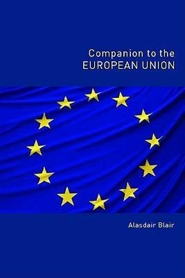 Blair, A: Companion to the European Union