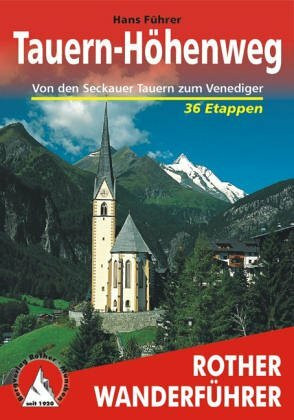 Tauern-Höhenweg - Von den Seckauer Tauern zum Venediger: Wanderführer