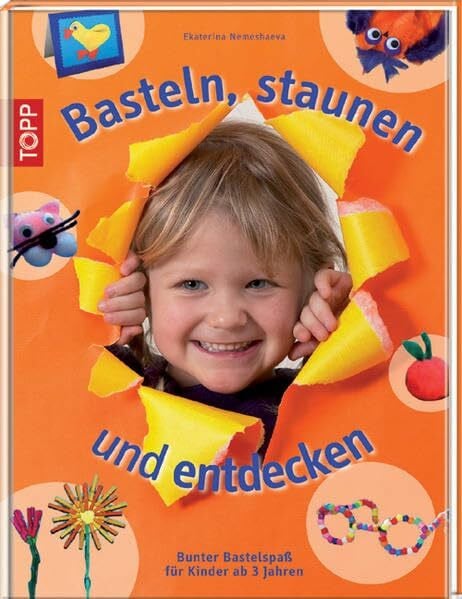 Basteln, staunen und entdecken: Bunter Bastelspaß für Kinder ab 3 Jahre