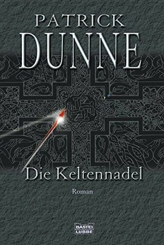 Die Keltennadel (Allgemeine Reihe. Bastei Lübbe Taschenbücher)