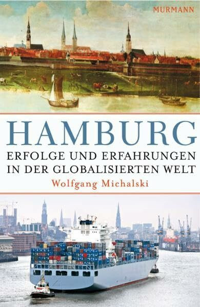 Hamburg. Erfolge und Erfahrungen in der globalisierten Welt