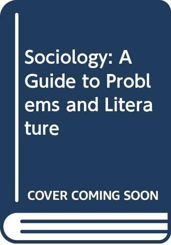 Sociology: A Guide to Problems and Literature