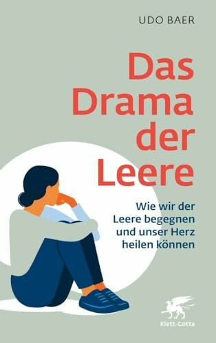 Das Drama der Leere: Wie wir der Leere begegnen und unser Herz heilen können