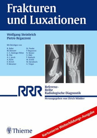 Frakturen und Luxationen: Kartonierte Weiterbildungs-Ausgabe