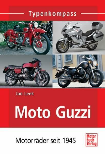 Moto Guzzi: Motorräder seit 1945 (Typenkompass)