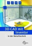 3D-CAD mit Inventor in der Metalltechnik