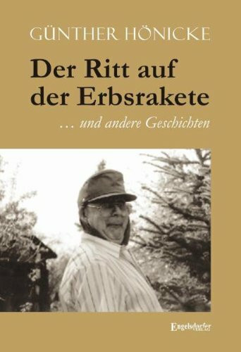 Der Ritt auf der Erbsrakete … und andere Geschichten