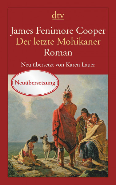 Der letzte Mohikaner: Ein Bericht aus dem Jahre 1757
