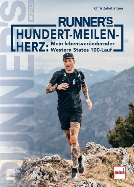 RUNNER´S WORLD Hundert-Meilen-Herz: Mein lebensverändernder Western States 100-Lauf