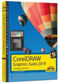 CorelDraw Graphics Suite 2019 - Einstieg und Praxis