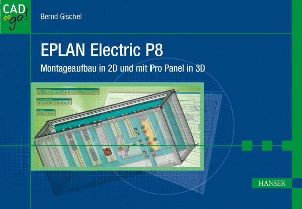 EPLAN Electric P8: Montageaufbau in 2D und mit Pro Panel in 3D