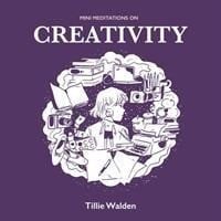 Mini Meditations On Creativity