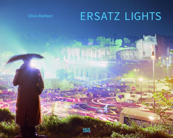 Olivo Barbieri: Ersatz Lights. Case Study #1 East-West (Fotografie)