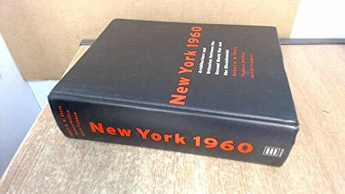 New York 1960. Architecture and Urbanism Between the Second World War and the Bicentennial