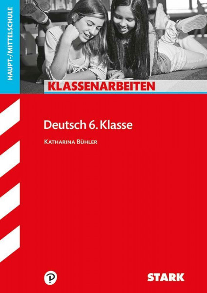 Klassenarbeiten Haupt-/Mittelschule - Deutsch 6. Klasse