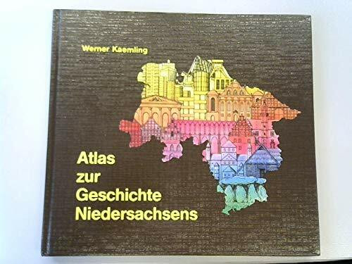 Atlas zur Geschichte Niedersachsens (German Edition)