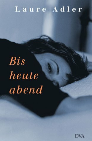 Bis heute abend