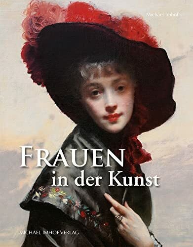 Frauen in der Kunst von Nofretete bis Marilyn Monroe