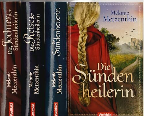 Die Sündenheilerin-Trilogie: Die Sündenheilerin/ Die Reise der Sündenheilerin/ Die Tochter der Sündenheilerin