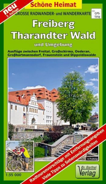 Freiberg Tharandter Wald und Umgebung 1 :35 000. Wander- und Radwanderkarte
