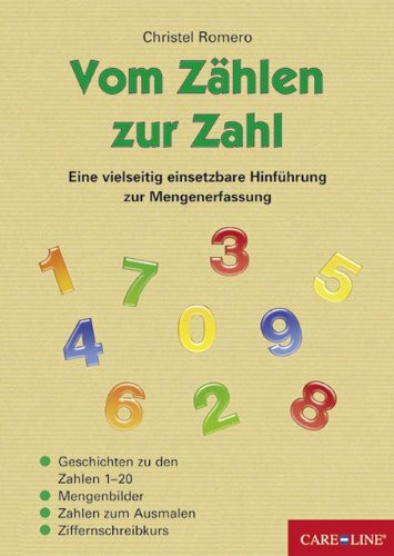 Vom Zählen zur Zahl: Eine vielseitig einsetzbare Hinführung zur Mengenerfassung: Eine vielseitig einsetzbare Hinführung zur Mengenerfassung. ... Zahlen zum Ausmalen, Ziffernschreibkurs
