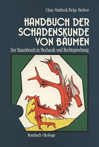 Handbuch der Schadenskunde von Bäumen