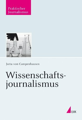 Wissenschaftsjournalismus (Praktischer Journalismus)