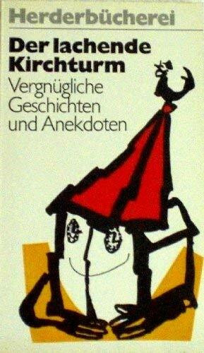 Der lachende Kirchturm.