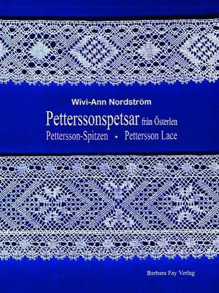 Petterssonspetsar från Österlen – Pettersson-Spitzen – Pettersson Lace