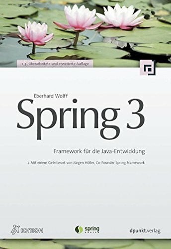 Spring 3: Framework für die Java-Entwicklung (iX-Edition)