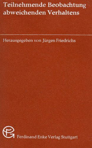 Teilnehmende Beobachtung abweichenden Verhaltens