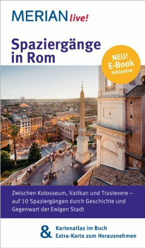 MERIAN live! Reiseführer Spaziergänge in Rom: MERIAN live! - Mit Kartenatlas im Buch und Extra-Karte zum Herausnehmen