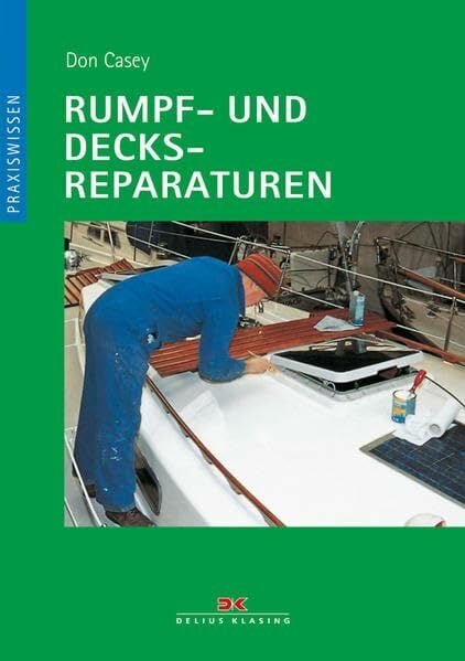 Rumpf- und Decksreparaturen Rumpf- und Decksreparaturen