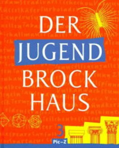 Der Jugendbrockhaus / Pflichtfortsetzung: Der Jugend-Brockhaus, 3 Bde., Bd.3, Pic-Z