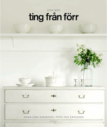Leva med ting från förr