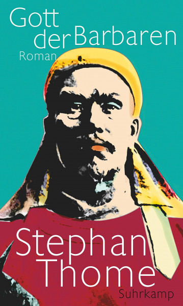 Gott der Barbaren: Roman