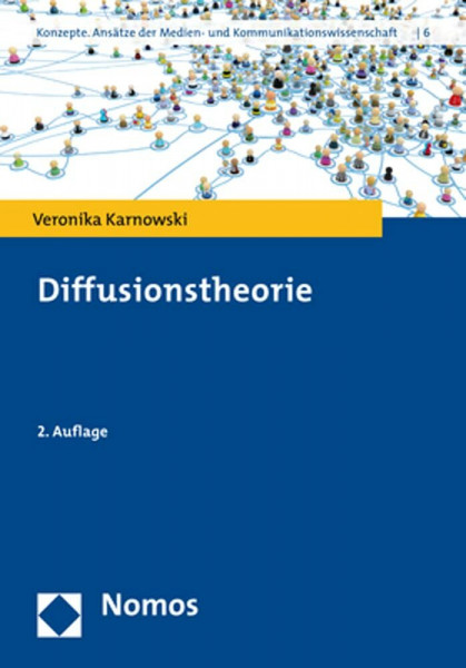 Diffusionstheorie (Konzepte. Ansätze der Medien- und Kommunikationswissenschaft)