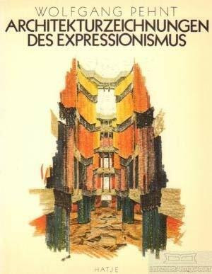 Architekturzeichnungen des Expressionismus