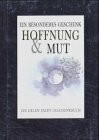 Hoffnung und Mut (Ein besonderes Geschenk)